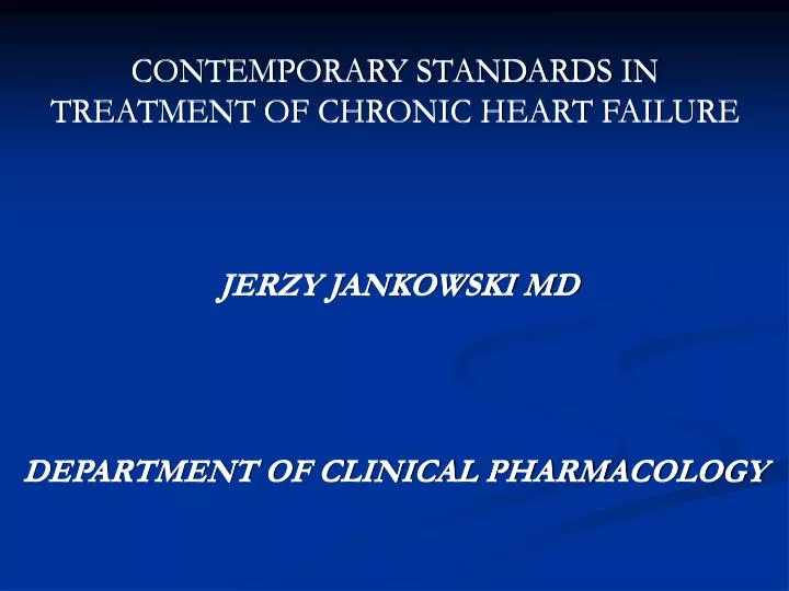 contemporary standards in treatment of chronic heart failure