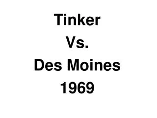 Tinker Vs. Des Moines 1969