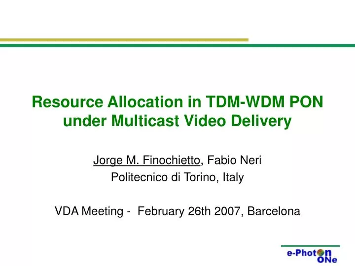 resource allocation in tdm wdm pon under multicast video delivery