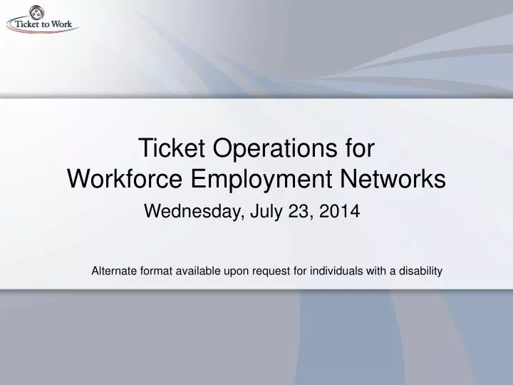 ticket operations for workforce employment networks