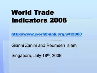 World Trade Indicators 2008 worldbank/wti2008