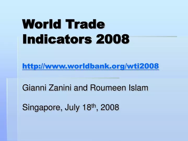 world trade indicators 2008 http www worldbank org wti2008