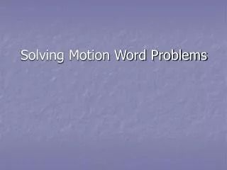 Solving Motion Word Problems