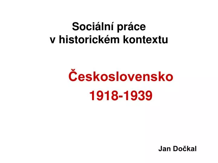 soci ln pr ce v historick m kontextu