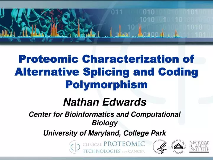 proteomic characterization of alternative splicing and coding polymorphism