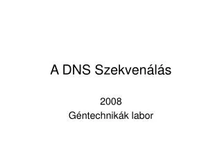 a dns szekven l s