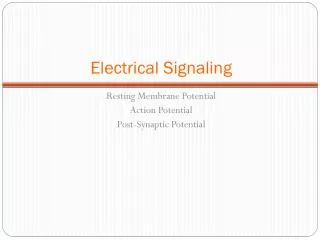Electrical Signaling