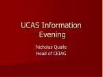 UCAS Information Evening - slide 1