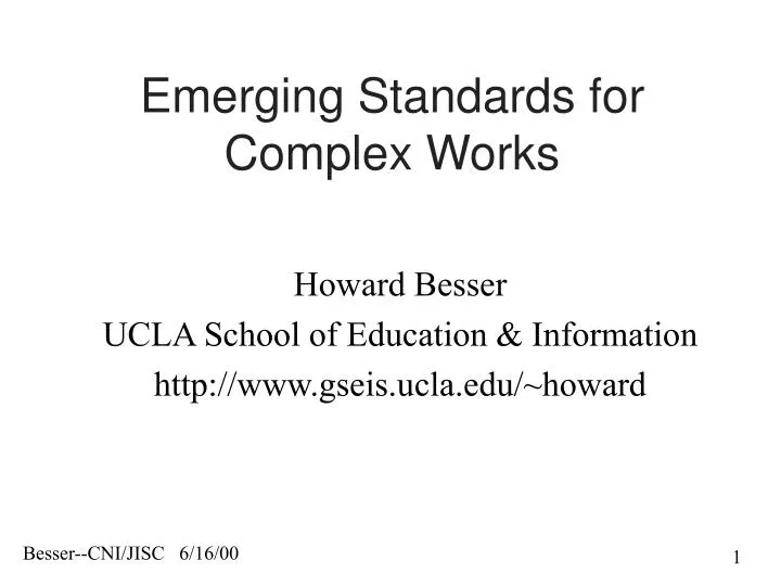 emerging standards for complex works