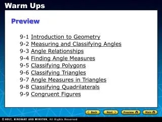 9-1 Introduction to Geometry 9-2 Measuring and Classifying Angles 9-3 Angle Relationships