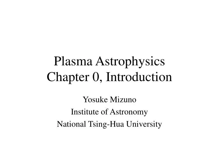 plasma astrophysics chapter 0 introduction