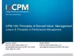CPM-100: Principles of Earned Value Management Lesson A: Principles of Performance Management - slide 1