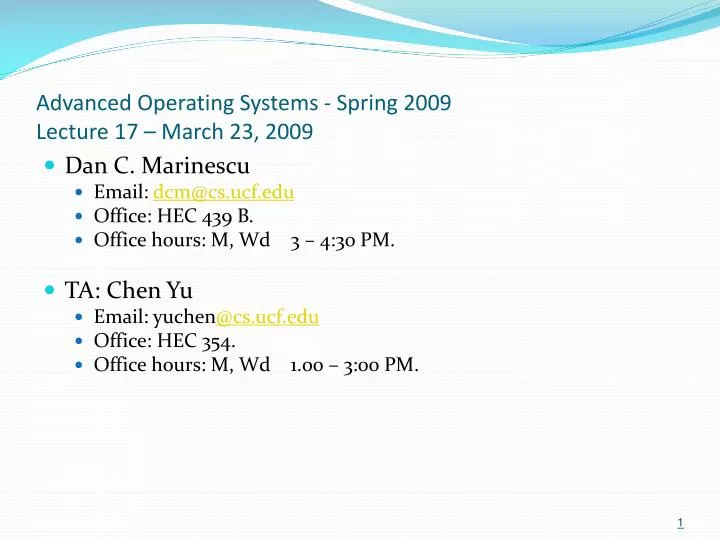 advanced operating systems spring 2009 lecture 17 march 23 2009