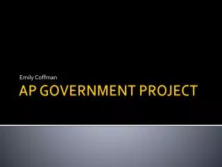 AP GOVERNMENT PROJECT
