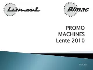 promo machines lente 2010