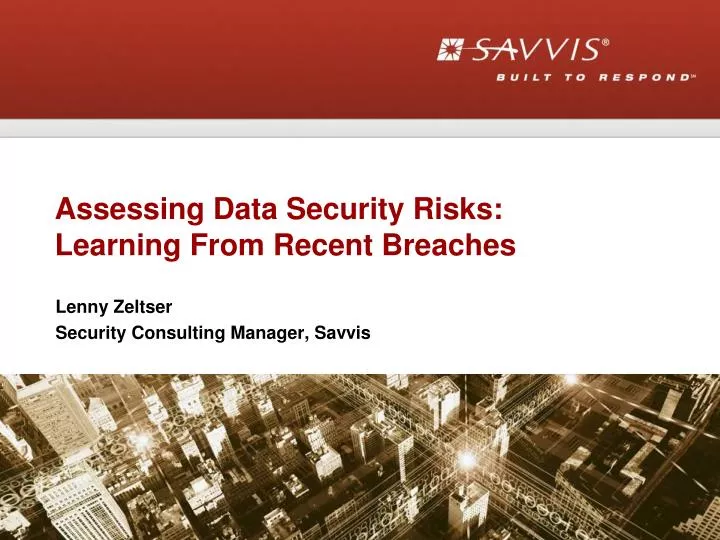 assessing data security risks learning from recent breaches