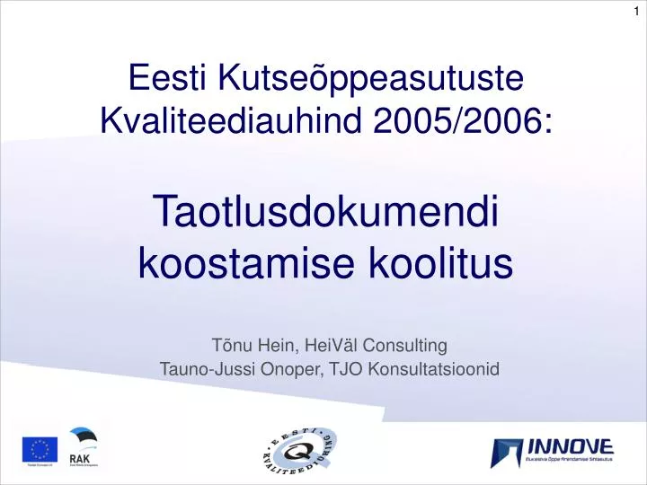 eesti kutse ppeasutuste kvaliteediauhind 2005 2006 taotlusdokumendi koostamise koolitus