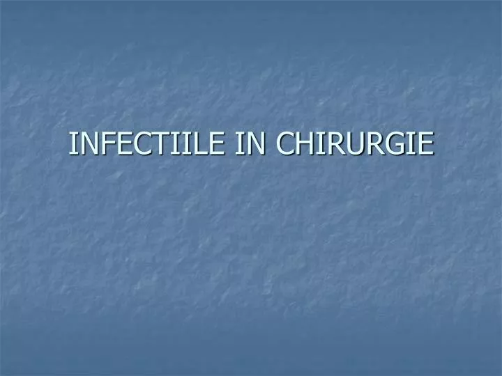 infectiile in chirurgie