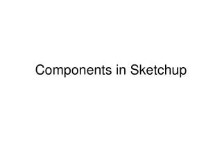 components in sketchup