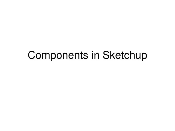 components in sketchup