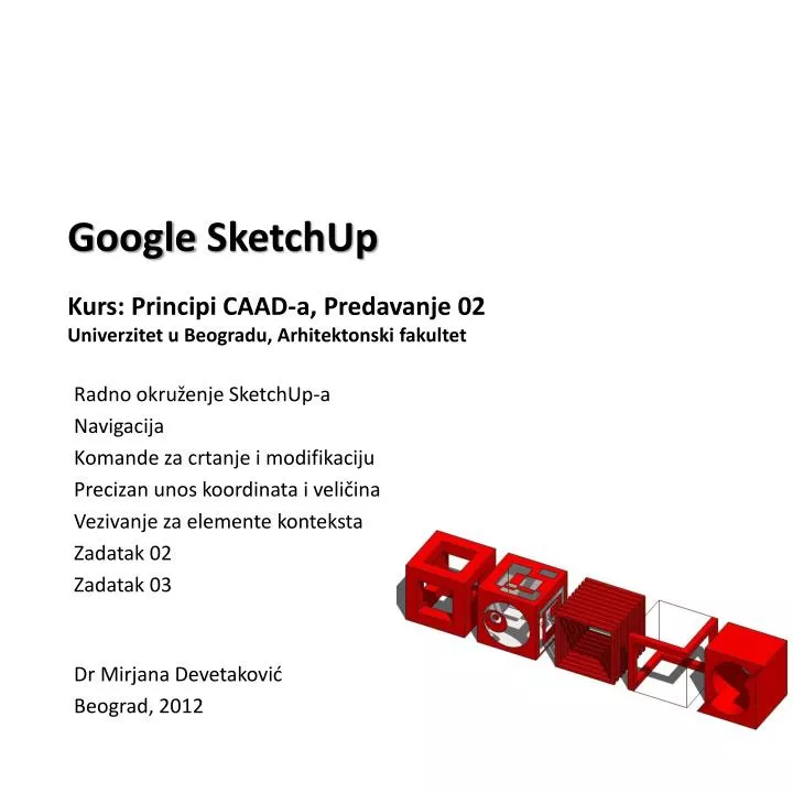 google sketchup kurs principi caad a predavanje 02 univerzitet u beogradu arhitektonski fakultet