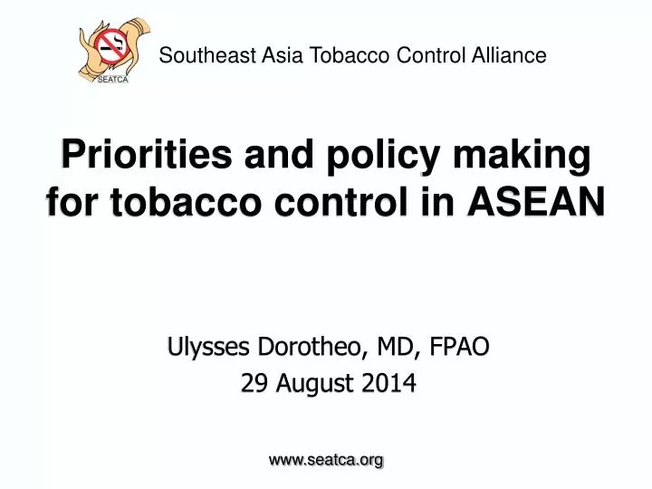 priorities and policy making for tobacco control in asean