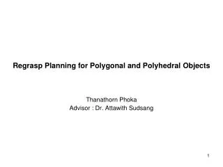 Regrasp Planning for Poly gonal and Polyhedral Object s
