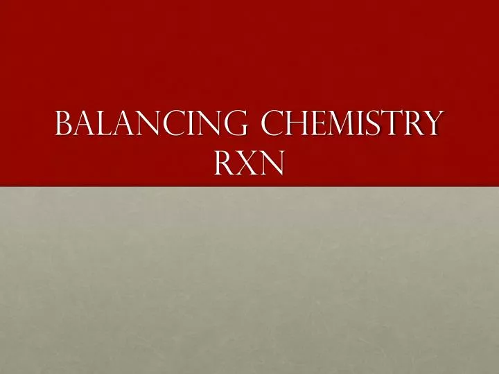balancing chemistry rxn