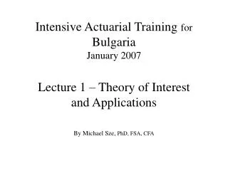 Intensive Actuarial Training for Bulgaria January 2007