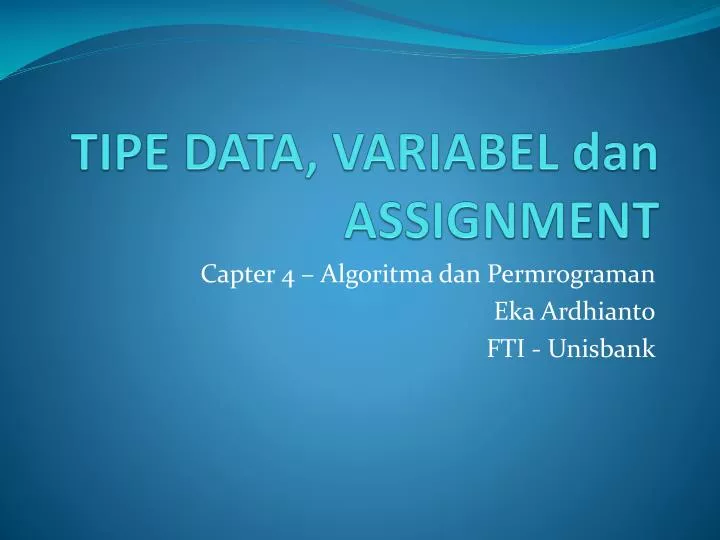 tipe data variabel dan assignment