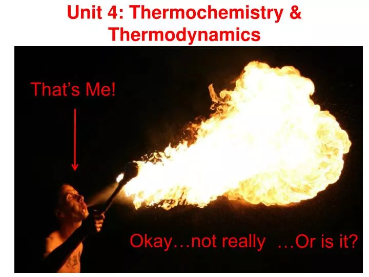 unit 4 thermochemistry thermodynamics