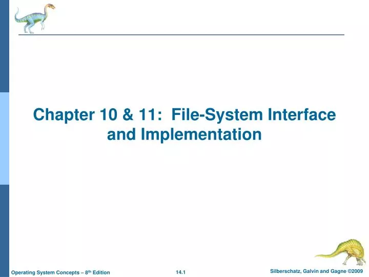 chapter 10 11 file system interface and implementation