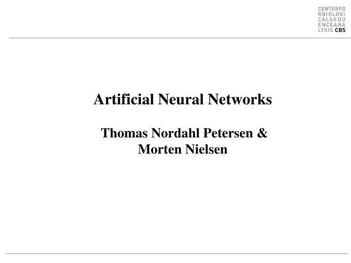 artificial neural networks thomas nordahl petersen morten nielsen