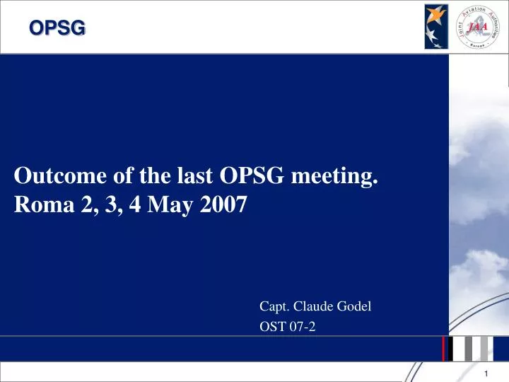 outcome of the last opsg meeting roma 2 3 4 may 2007