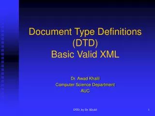 Document Type Definitions (DTD) Basic Valid XML
