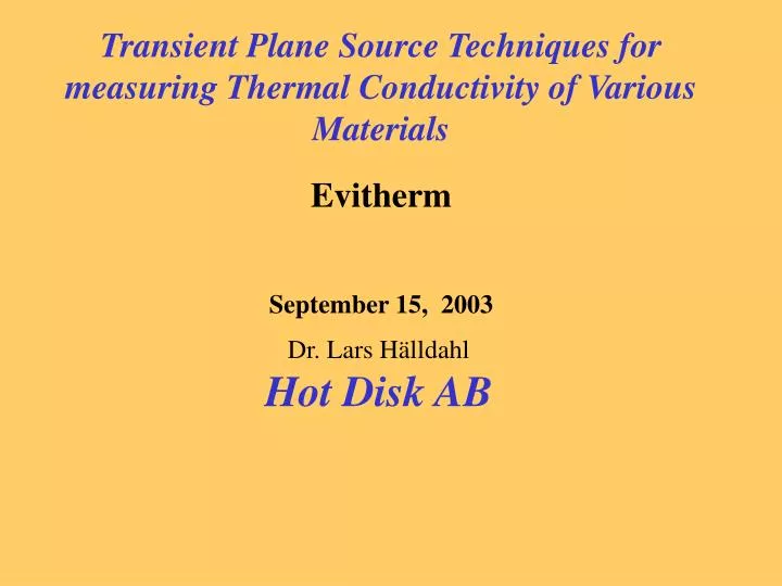 transient plane source techniques for measuring thermal conductivity of various materials