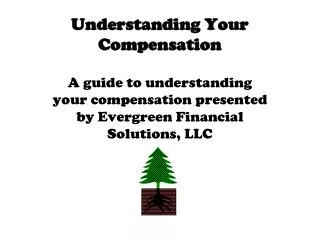 Understanding Your Compensation