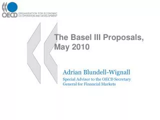 The Basel III Proposals, May 2010