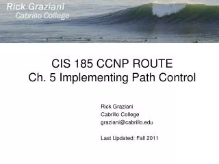 CIS 185 CCNP ROUTE Ch. 5 Implementing Path Control