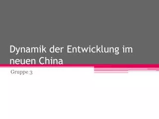dynamik der entwicklung im neuen china