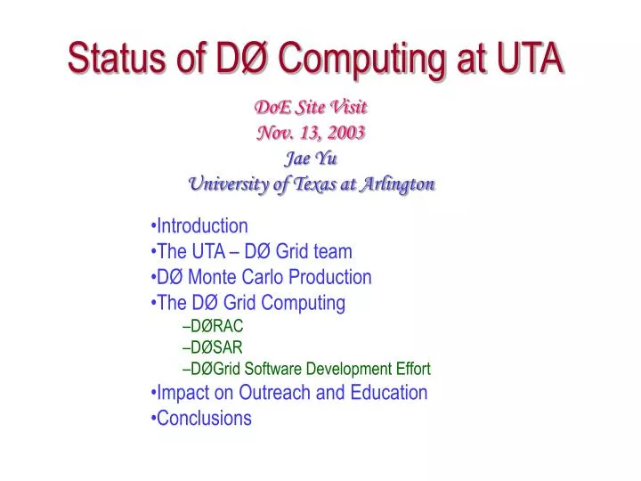 status of d computing at uta
