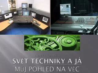 dominik nedzbala sv t techniky a j m j pohled na v c