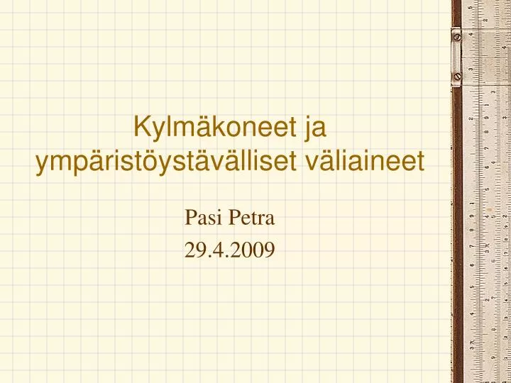 kylm koneet ja ymp rist yst v lliset v liaineet