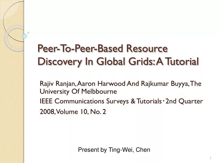 peer to peer based resource discovery in global grids a tutorial