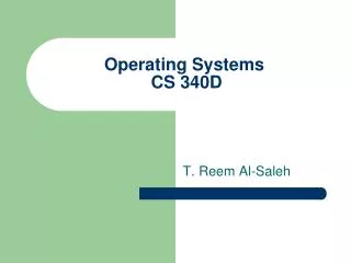 Operating Systems CS 340D