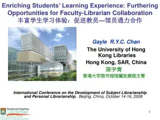 Gayle R.Y.C. Chan The University of Hong Kong Libraries Hong Kong, SAR, China ???