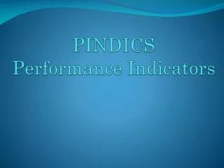 PINDICS Performance Indicators