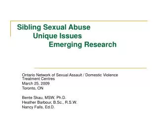 Sibling Sexual Abuse 	Unique Issues 		Emerging Research