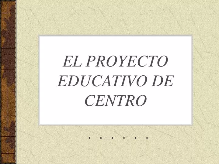 el proyecto educativo de centro