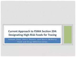 Current Approach to FSMA Section 204: Designating High-Risk Foods for Tracing